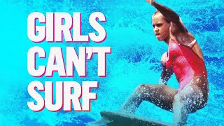 Girls Can't Surf előzetes