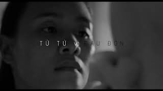 Từ từ và Đau đớn előzetes