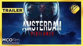 Amsterdam Vigilance előzetes
