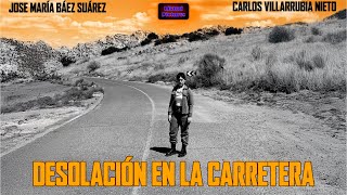 Desolación en la carretera előzetes