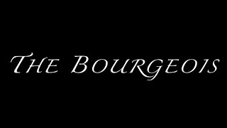 The Bourgeois előzetes