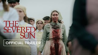 The Severed Sun előzetes