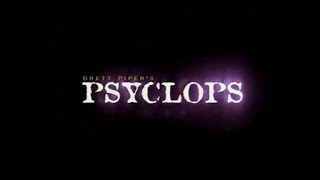 Psyclops előzetes