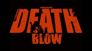 Death Blow előzetes