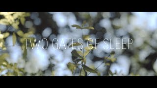 Two Gates of Sleep előzetes