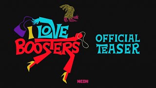 I Love Boosters előzetes