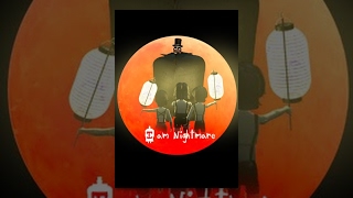 I Am Nightmare előzetes