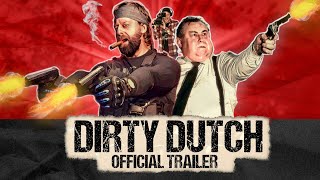Dirty Dutch előzetes