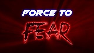 Force to Fear előzetes