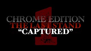 THE LAST STAND | (Chrome Edition) előzetes