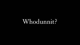 WHODUNNIT előzetes