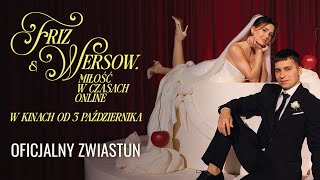 Friz & Wersow. Miłość w czasach online előzetes