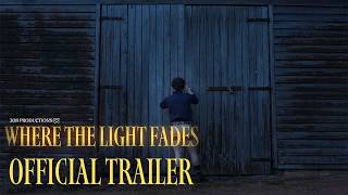 Where the Light Fades előzetes