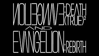 EVANGELION:DEATH(TRUE)² előzetes