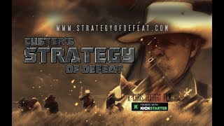 Custer's Strategy of Defeat előzetes