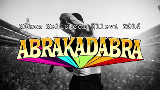 Abrakadabra: Håkan Hellström på Ullevi 2016 előzetes