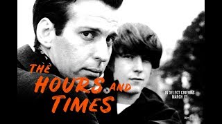 The Hours and Times előzetes