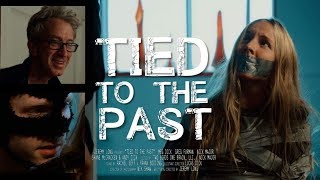 Tied to the Past előzetes