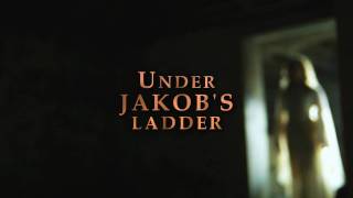 Under Jakob's Ladder előzetes