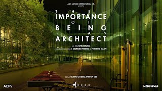 The Importance of Being an Architect előzetes