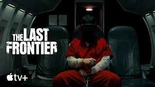 The Last Frontier előzetes