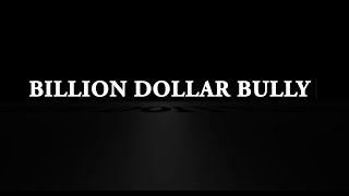 Billion Dollar Bully előzetes