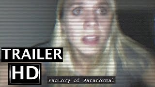 Factory of Paranormal előzetes