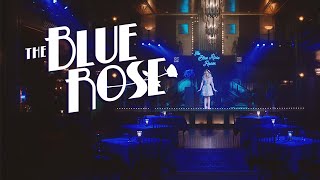 The Blue Rose előzetes