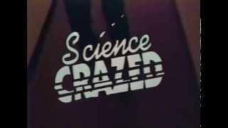 Science Crazed előzetes