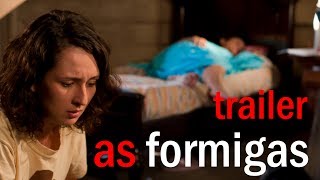 As Formigas előzetes
