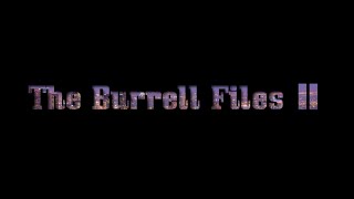The Burrell Files 2 előzetes