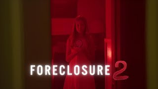 Foreclosure 2 előzetes
