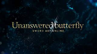 Unanswered//butterfly előzetes