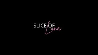Slice of Luna előzetes