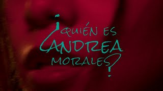 ¿Quién es Andrea Morales? előzetes