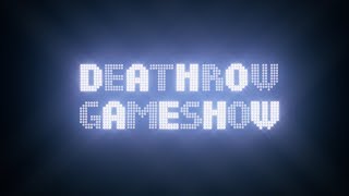Deathrow Gameshow előzetes