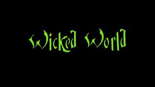 Wicked World előzetes
