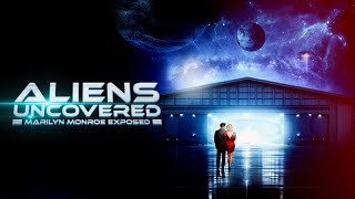 Aliens Uncovered: Marilyn Monroe Exposed előzetes
