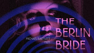The Berlin Bride előzetes