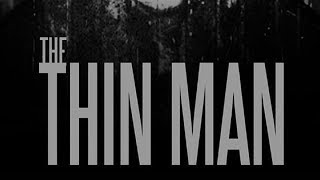 The Thin Man előzetes