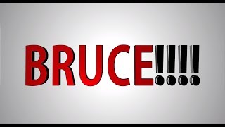 BRUCE!!! előzetes