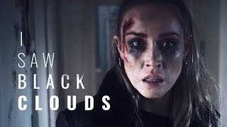 I Saw Black Clouds előzetes
