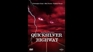 Quicksilver Highway előzetes