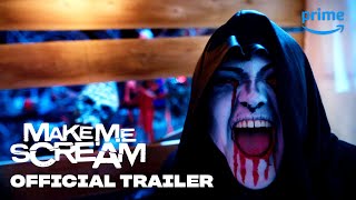 Make Me Scream előzetes