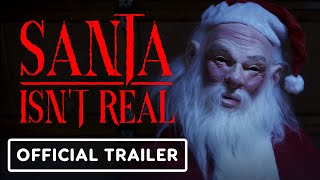 Santa Isn't Real előzetes