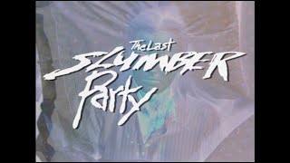 The Last Slumber Party előzetes