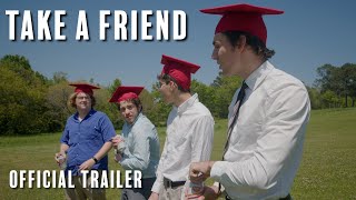 Take A Friend előzetes