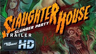 Slaughterhouse Slumber Party előzetes