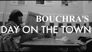 Bouchra's Day On The Town előzetes