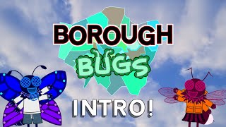 Borough Bugs előzetes